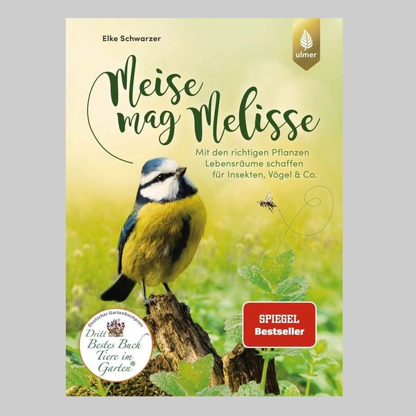 Meise mag Melisse von Elke Schwarzer Ulmer Verlag
